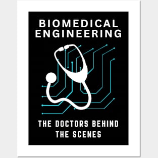 Biomedical Engineering: The doctors behind the scenes BME Posters and Art